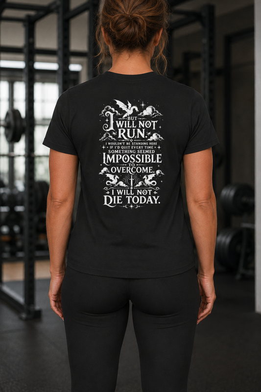 I Will Not Die Today - Dragon Rider Graphic Tee